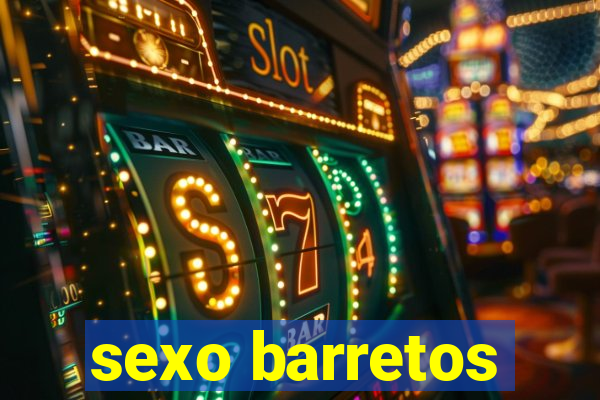 sexo barretos